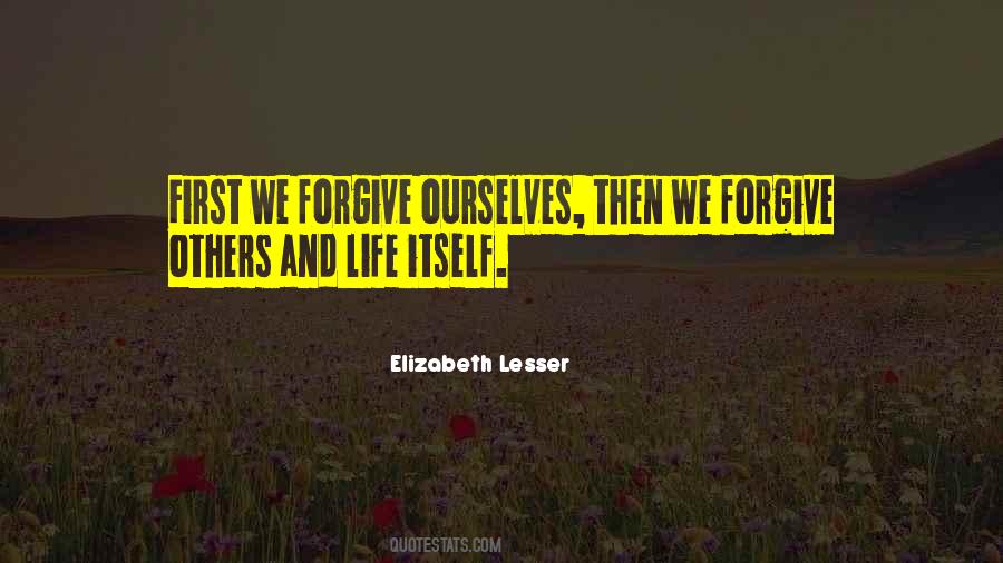 Forgive Yourself First Quotes #411175