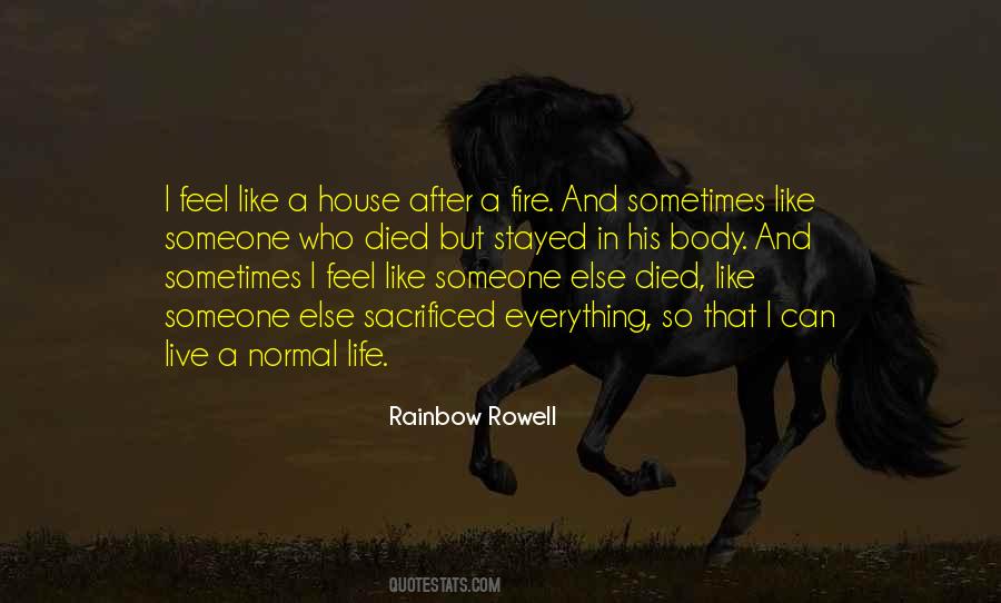 We All Live In A House On Fire Quotes #1355048