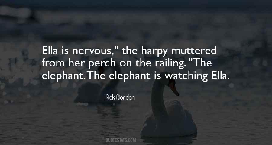 The Elephant Quotes #1197056