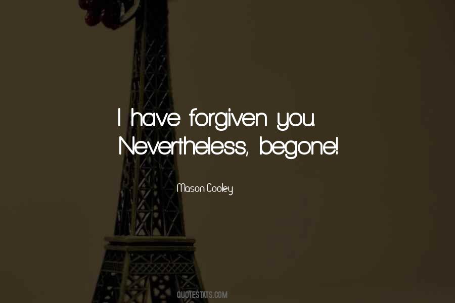 Forgiven You Quotes #252958
