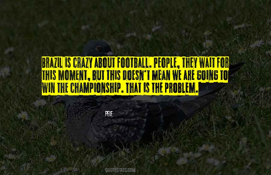We Are Going To Win Quotes #169293