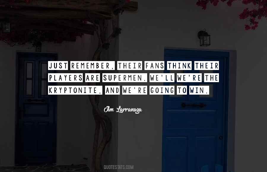 We Are Going To Win Quotes #715510