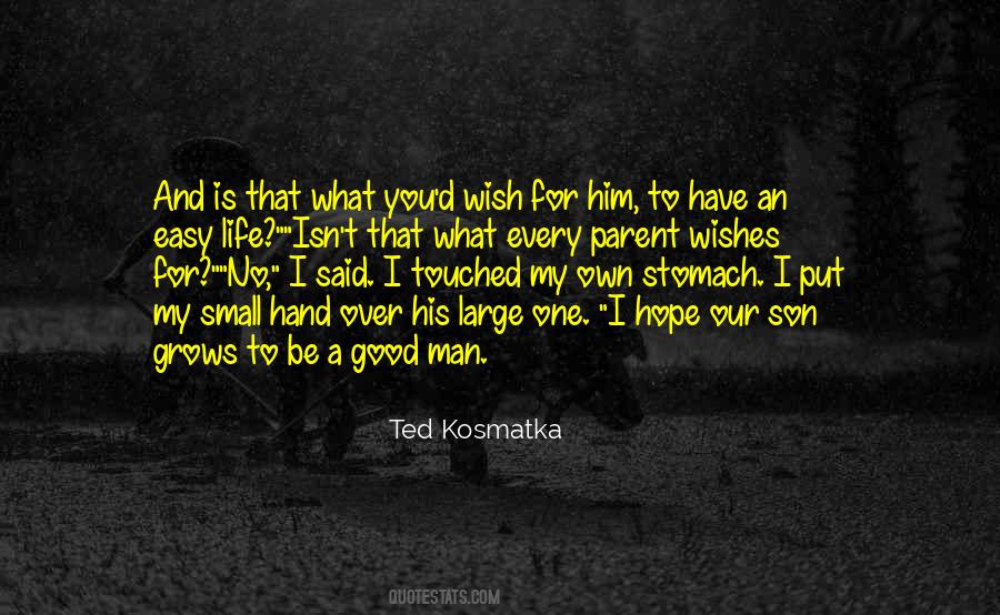 For You My Son Quotes #1571284