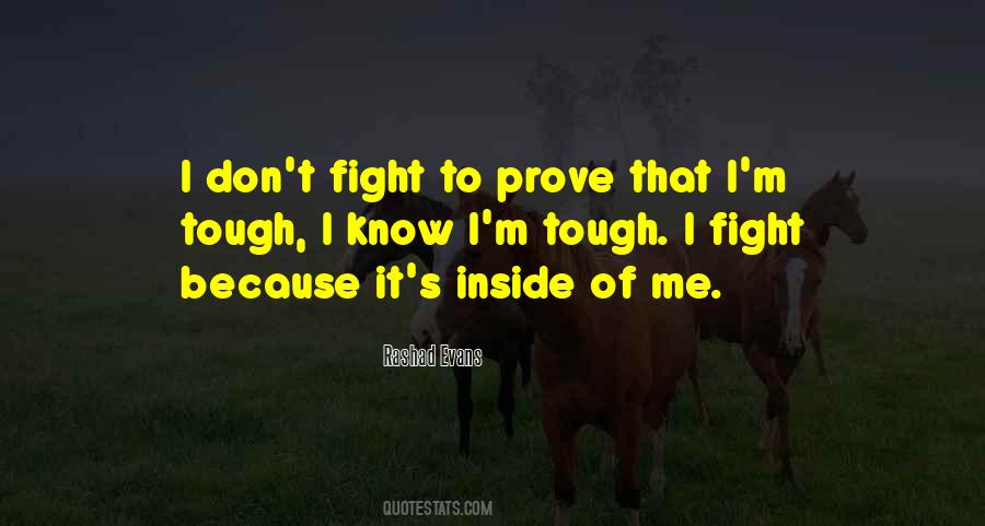 Prove It To Me Quotes #1089253