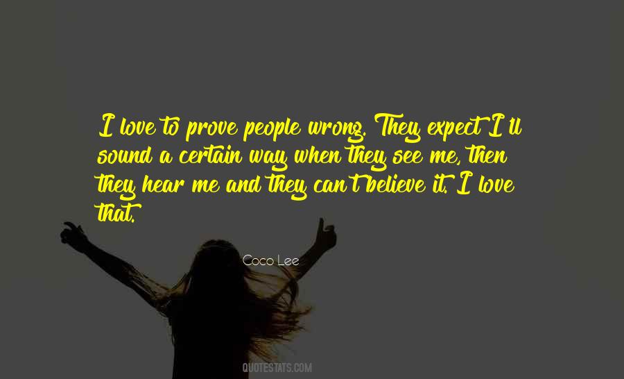 Prove It To Me Quotes #1149273