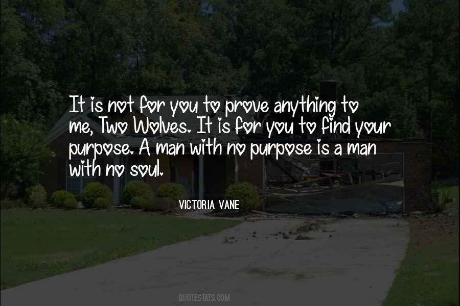 Prove It To Me Quotes #1228560