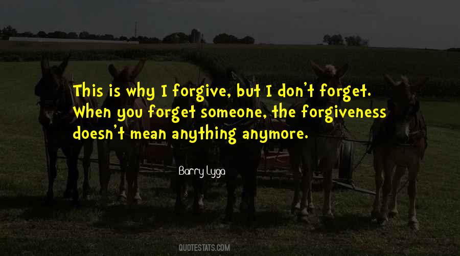 Forgiveness Doesn't Mean Quotes #38176