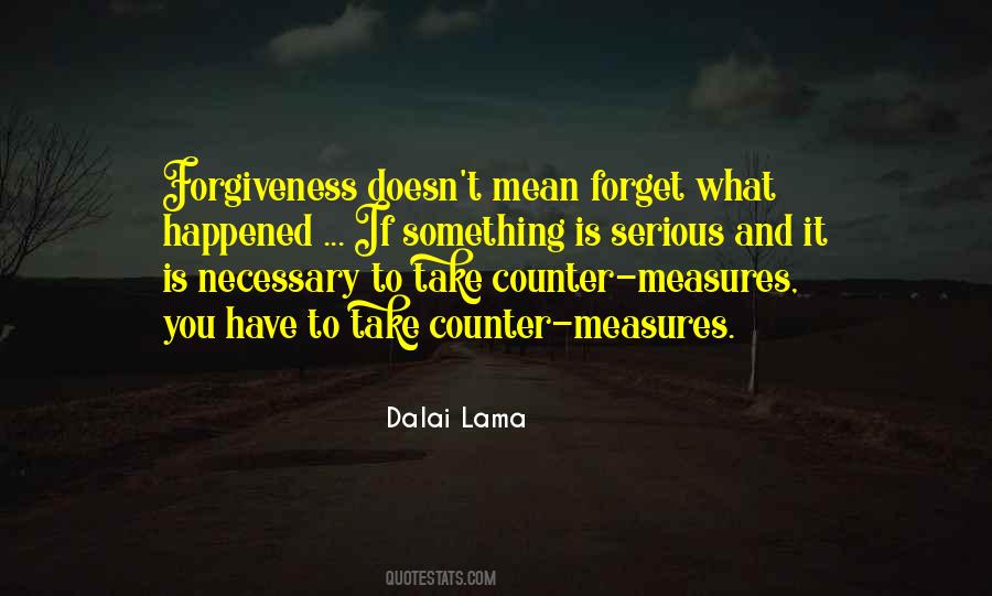 Forgiveness Doesn't Mean Quotes #908920