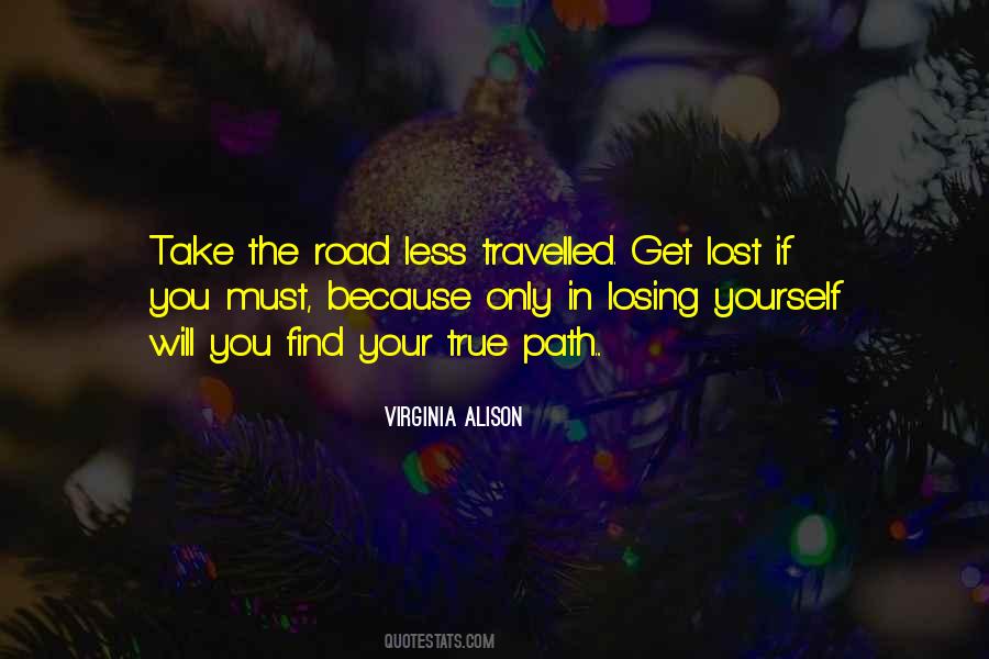Take The Road Less Travelled Quotes #1297221
