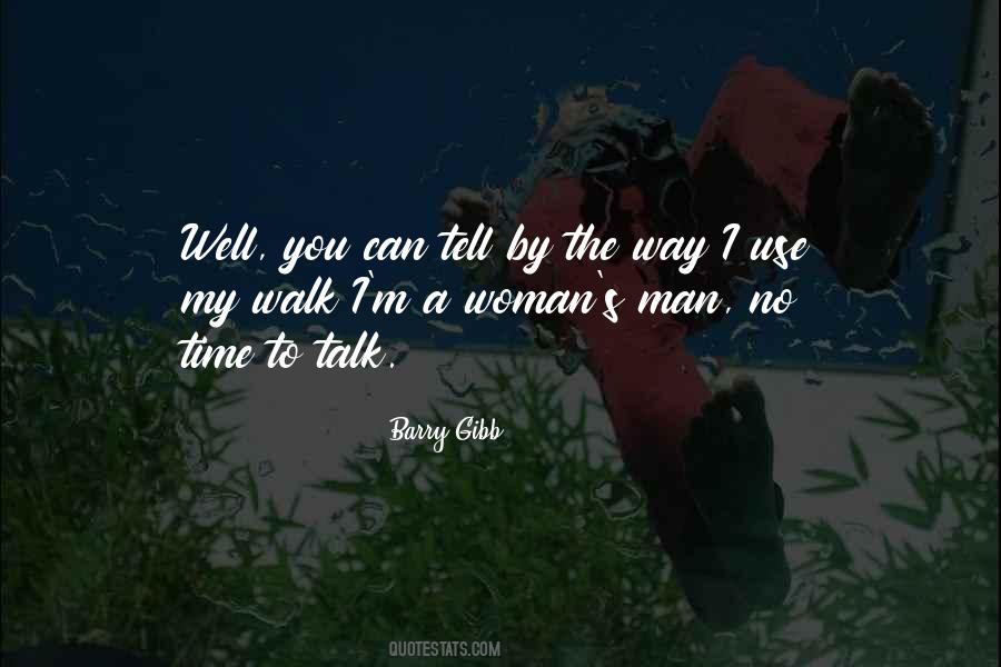 Time To Talk Quotes #1207297