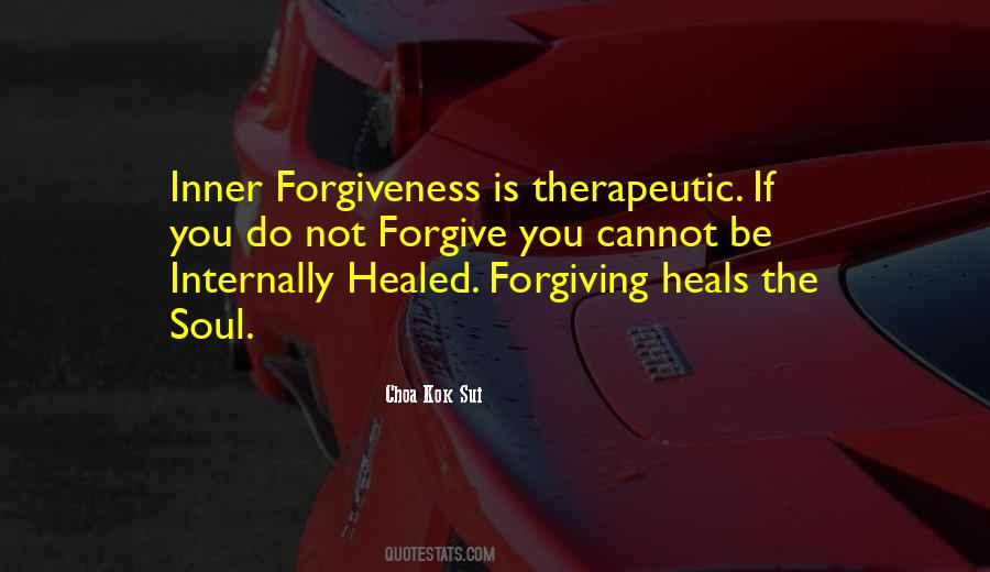 Forgiveness Heals Quotes #1304310