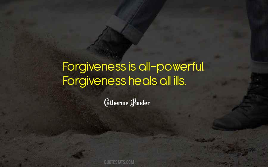 Forgiveness Heals Quotes #1342602