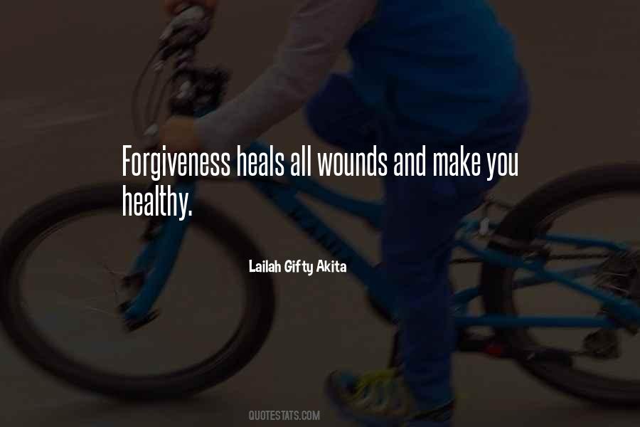 Forgiveness Heals Quotes #1867069