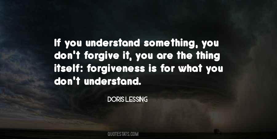 Forgiveness Is For You Quotes #1505888