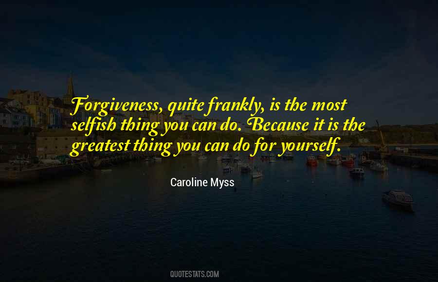 Forgiveness Is For You Quotes #1694401