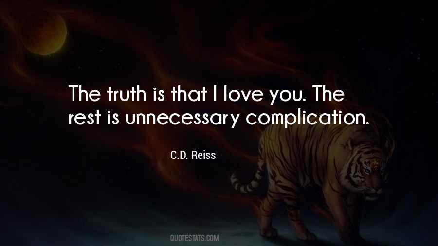 The Truth Is I Love You Quotes #1554687