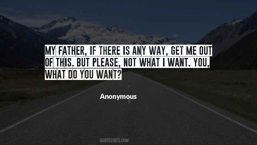 You Get What You Want Quotes #349470