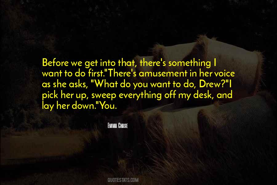 You Get What You Want Quotes #549583