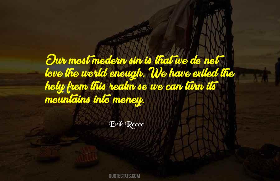 You Can Have All The Money In The World Quotes #180294