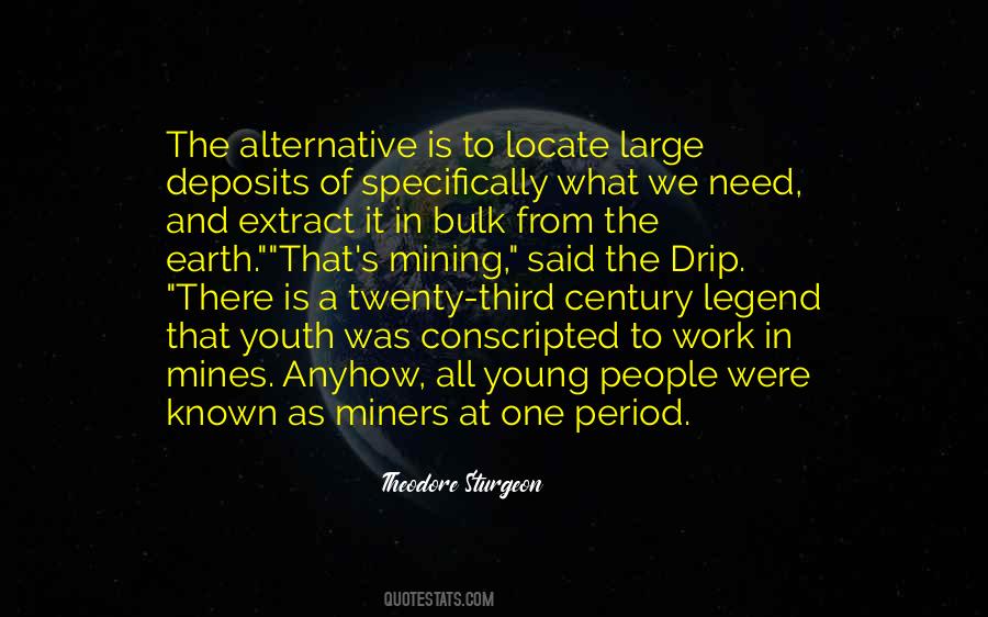 Quotes About Young Earth #1218621