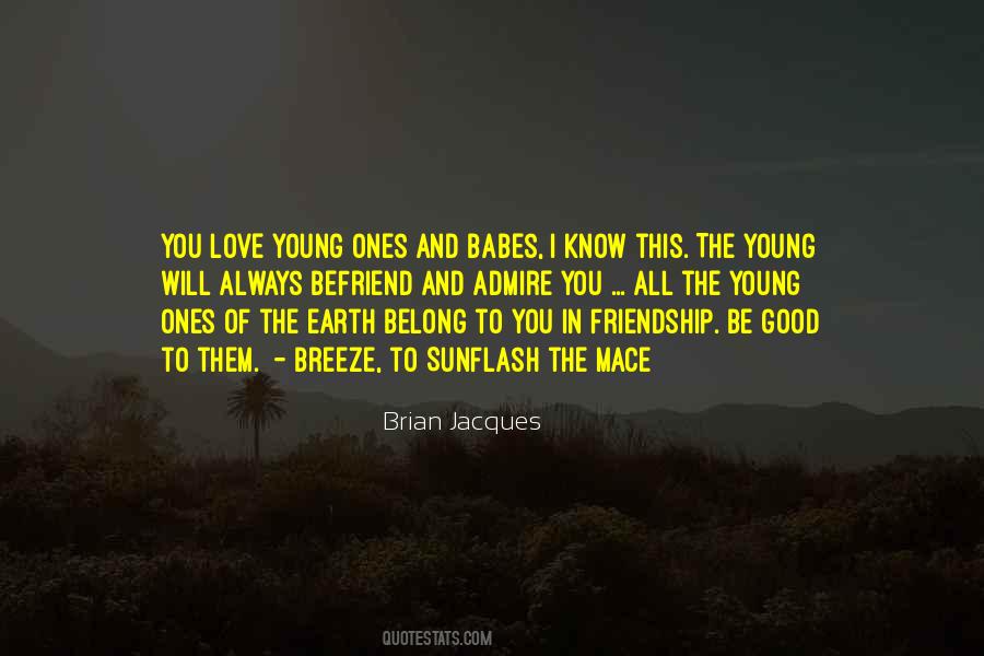 Quotes About Young Earth #1649889