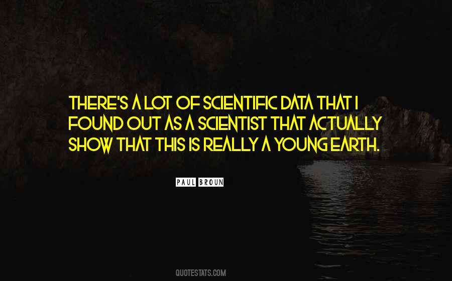 Quotes About Young Earth #401073