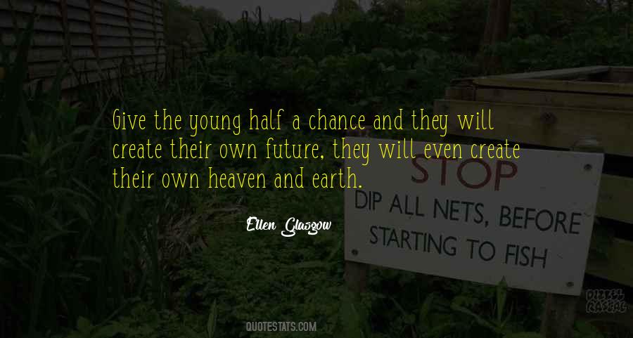 Quotes About Young Earth #595103