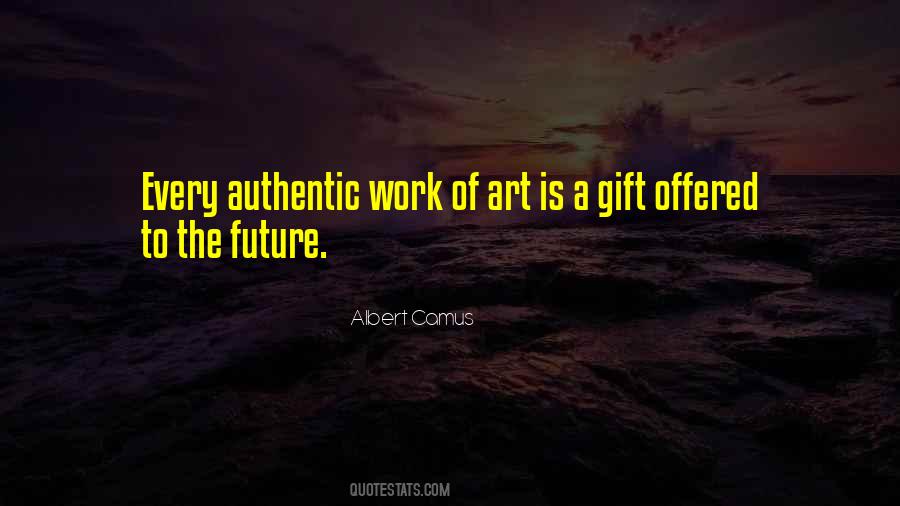Art Is A Gift Quotes #712868