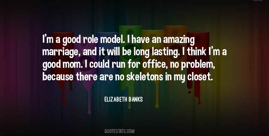 Be A Good Role Model Quotes #1429800