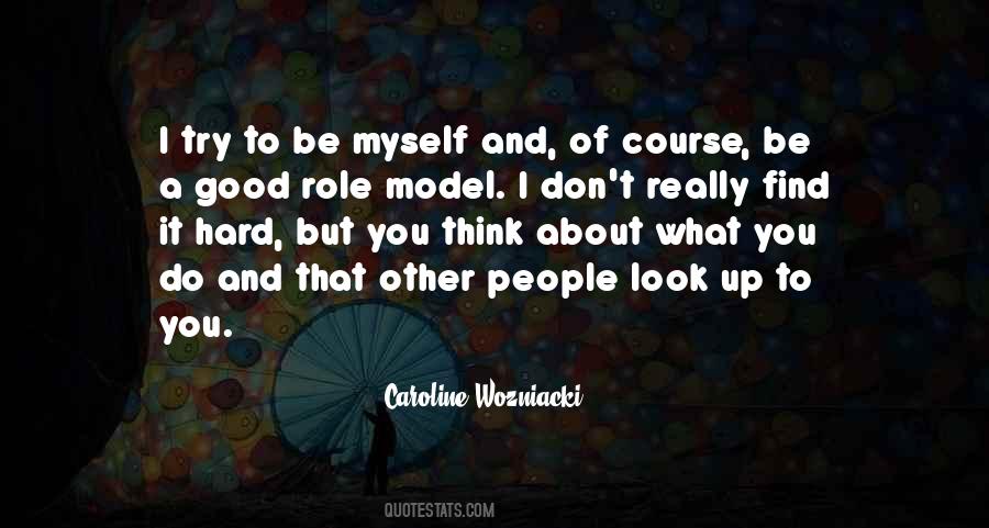 Be A Good Role Model Quotes #507440