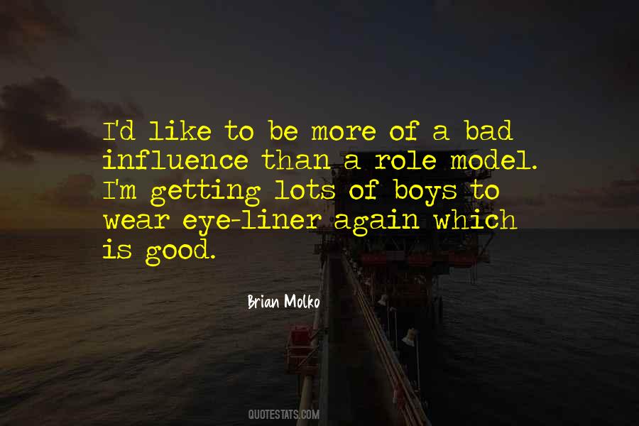 Be A Good Role Model Quotes #782965
