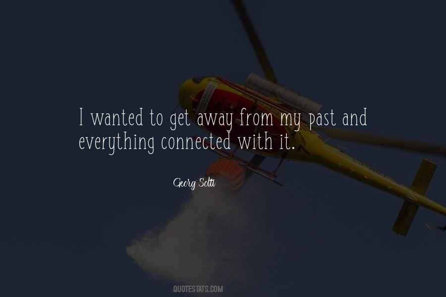 Get Away From Everything Quotes #463976