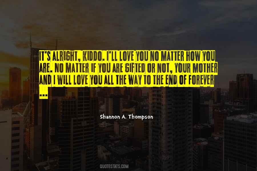 No Matter Love Quotes #623441