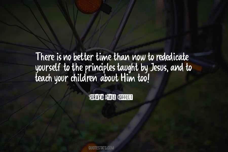 There Is No Better Time Than Now Quotes #581011