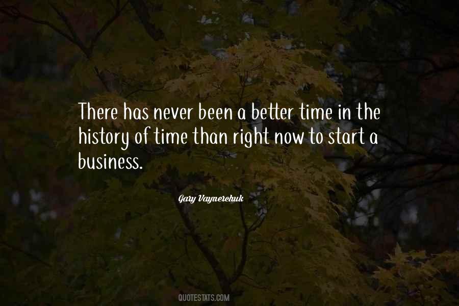 There Is No Better Time Than Now Quotes #85273