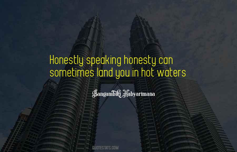 Honestly Speaking Quotes #521051