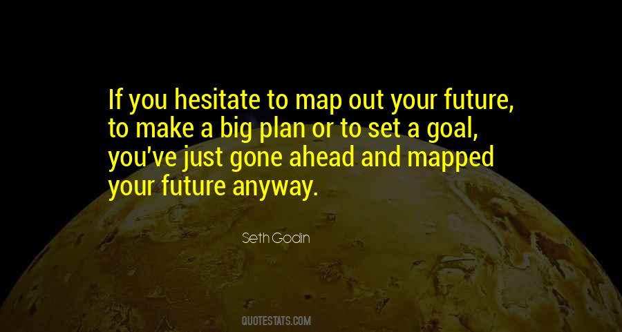 Future Goal Quotes #1409927