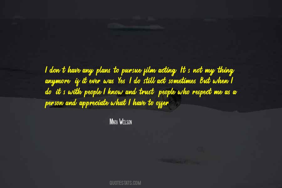 Appreciate A Person Quotes #1399560