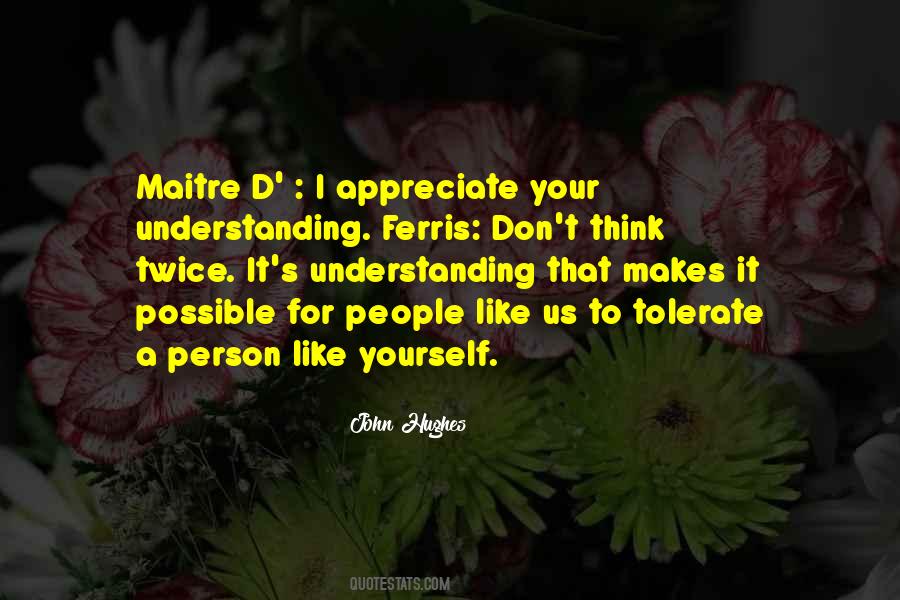 Appreciate A Person Quotes #197128