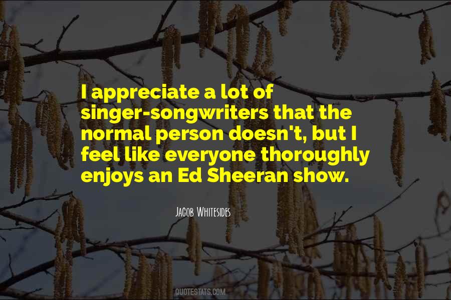 Appreciate A Person Quotes #279276
