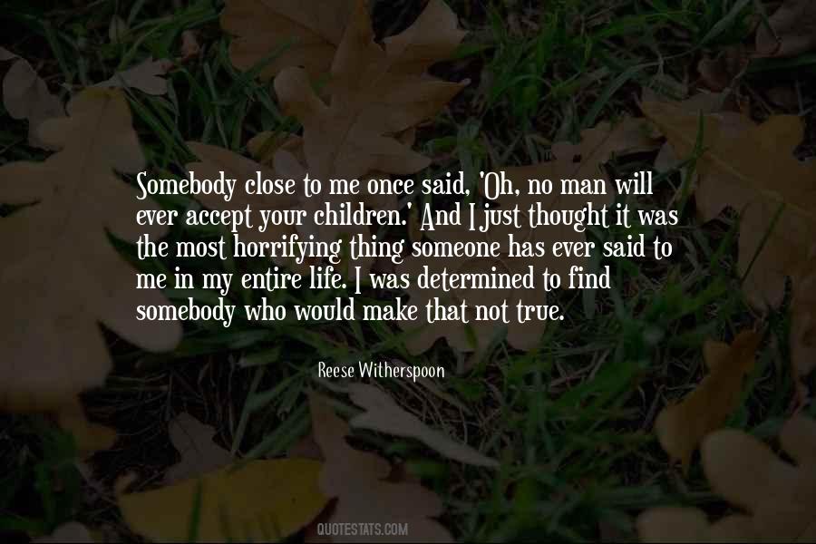 Once In Your Life You Find Someone Quotes #1170542