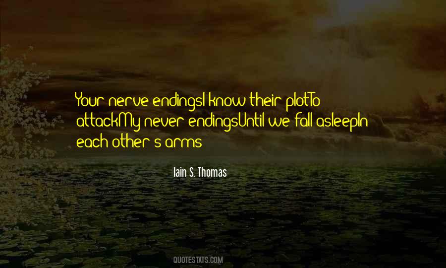 Nerve Endings Quotes #330504