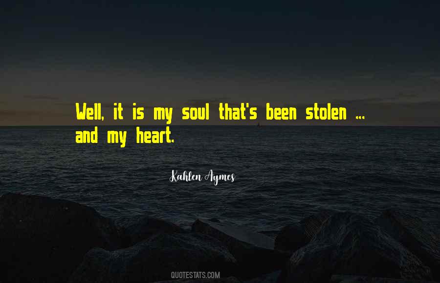 My Heart Soul Quotes #111247
