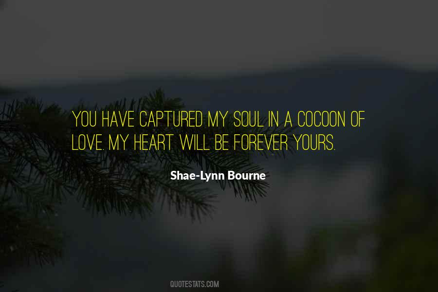 My Heart Soul Quotes #61255