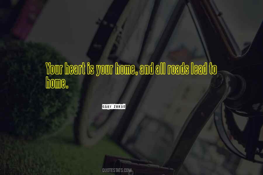 All Roads Lead To Home Quotes #289052