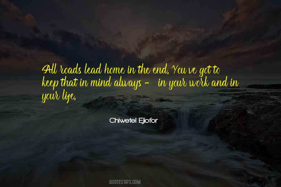 All Roads Lead To Home Quotes #402172