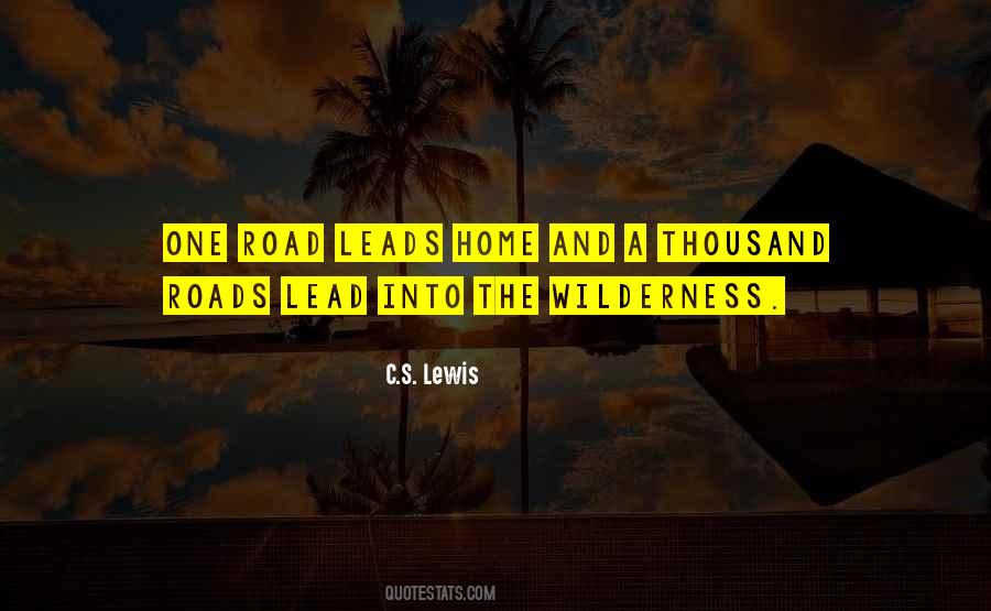All Roads Lead To Home Quotes #671802