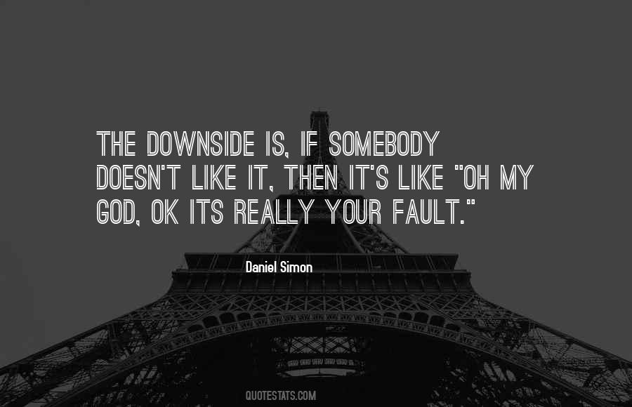 It Is My Fault Quotes #1167704