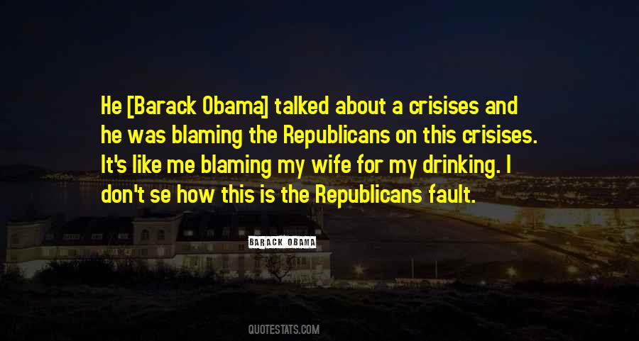 It Is My Fault Quotes #1477299