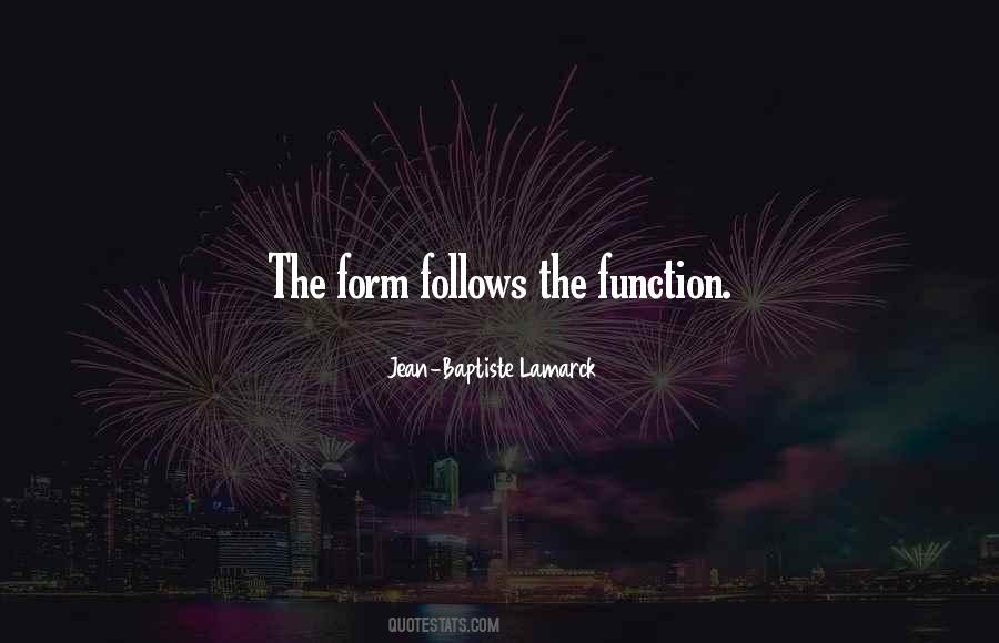 Form Follows Function Quotes #1089050
